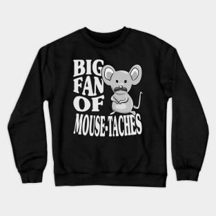 Funny Mouse With Moustache Crewneck Sweatshirt